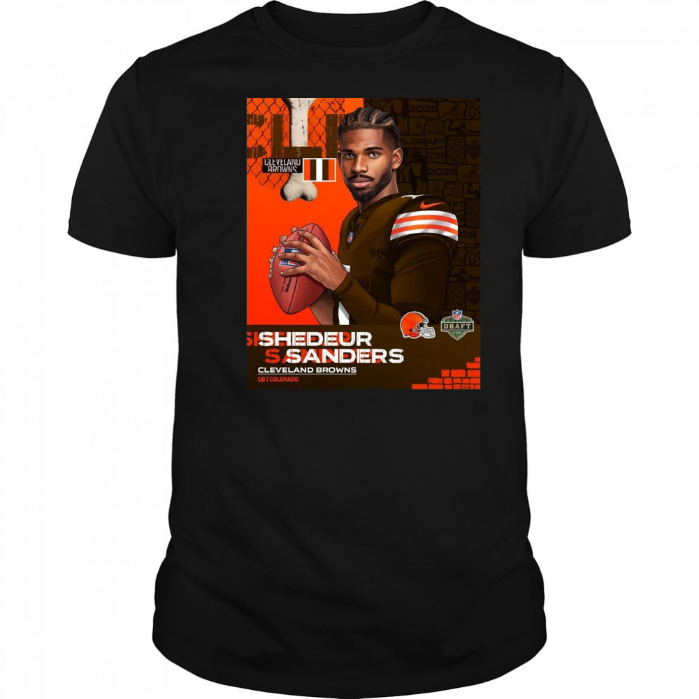NFL Draft 2025 Shedeur Sanders Cleveland Brown To QB Colorado Poster t-shirt