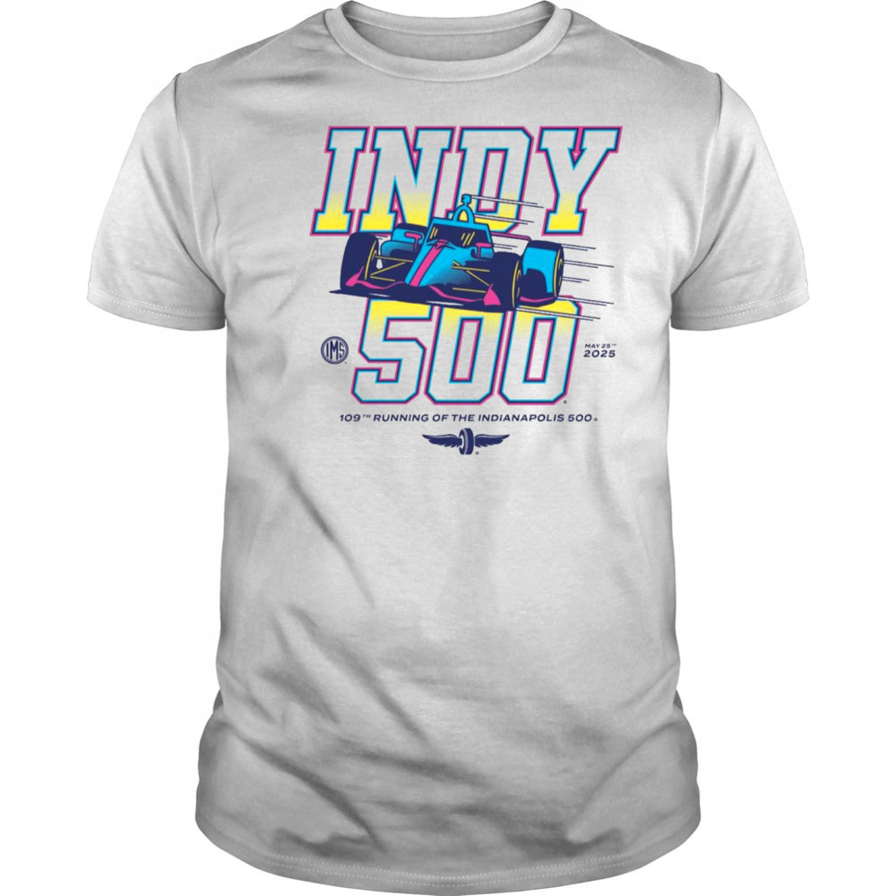 109th Running Of The Indianapolis 500 May 25 2025 Indy 500 Graphic t-shirt
