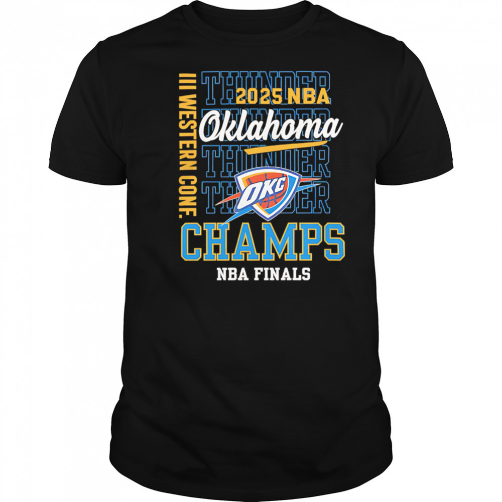 2025 Nba Finals Oklahoma City Thunder Western Conference Champs repeat shirt