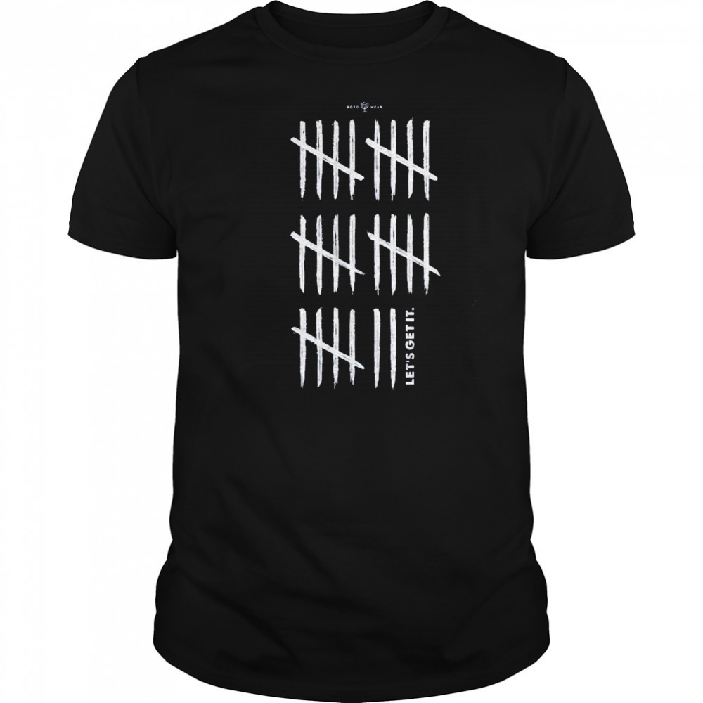 28 Let’s Get It T-Shirt