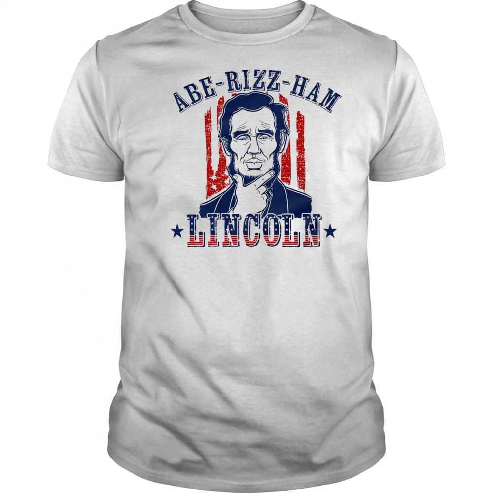 Abe-Rizz-Ham Lincoln shirt
