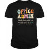 Admin Front Desk Administration Assistant School shirt