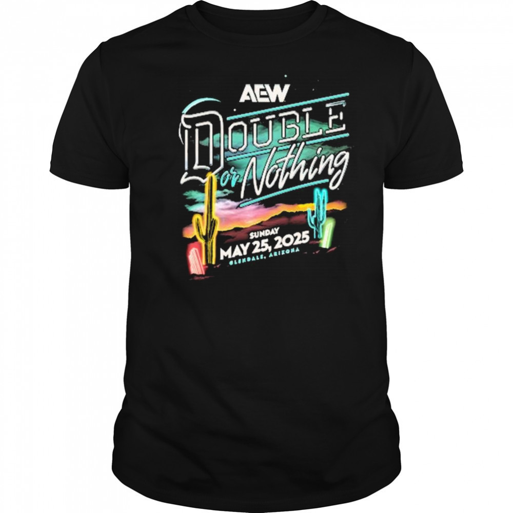 AEW Double or Nothing 2025 Sunday May 25 Olenale Arizona t-shirt