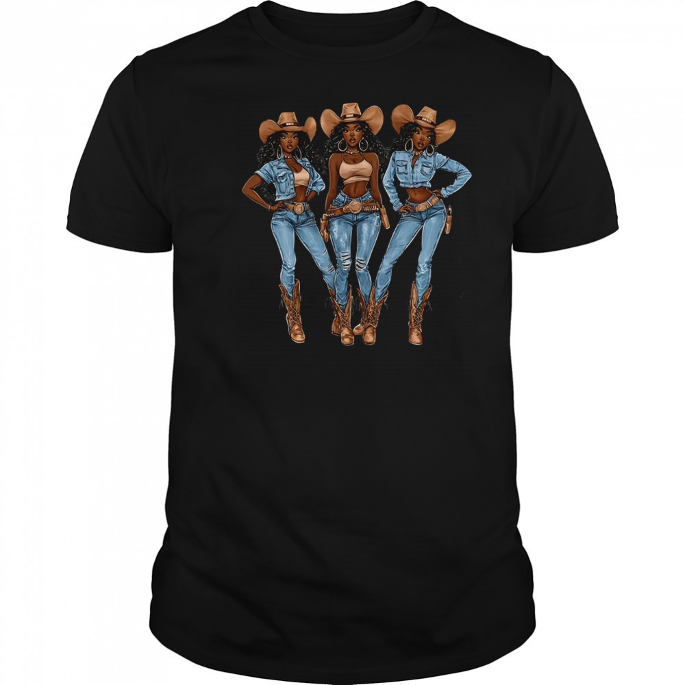 African Cowgirls Melanin Western Country Texas Juneteenth shirt