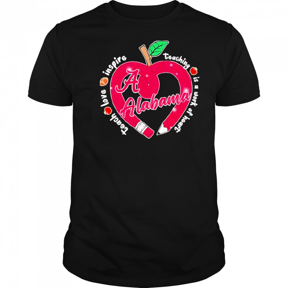 Alabama crimson tide motivational teaching heartwarming shirt
