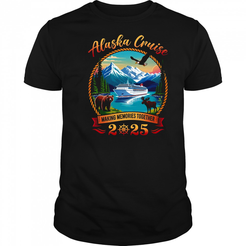 Alaska Cruise 2025 Matching Family Friends And Group Alaskan shirt
