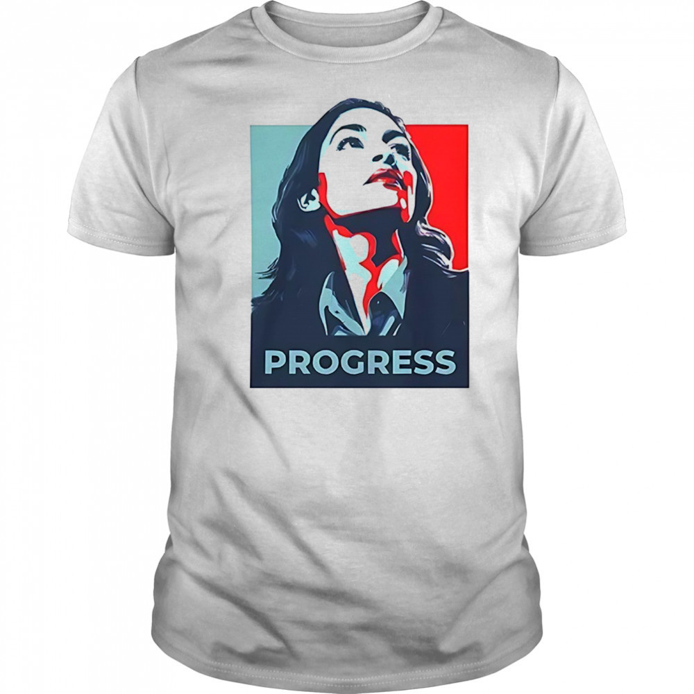 Alexandria Ocasio-Cortez progress shirt