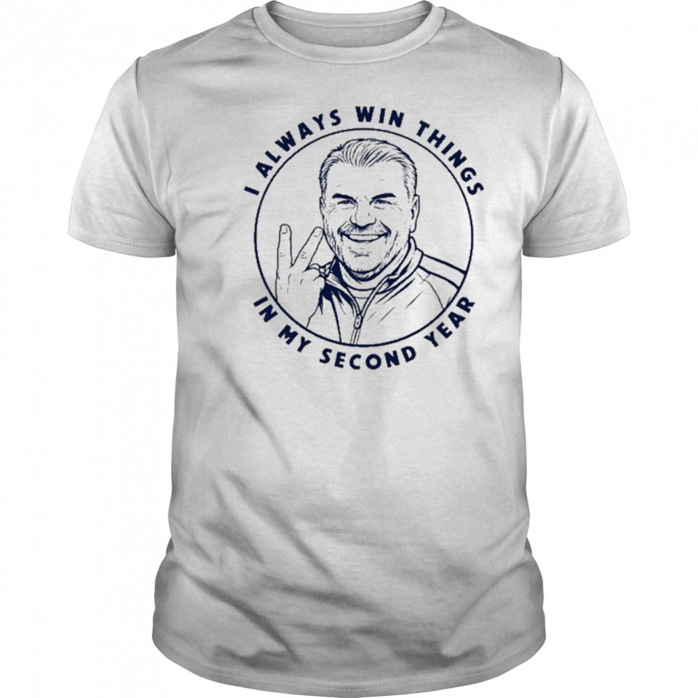 Ange Postecoglou I Always Win Things In My Second Year Tottenham t-shirt