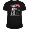 AT-AT Star Wars X Hot Wheels Hoth Walks The Mightiest Metal Walkers In The Galaxy Born To Conquer A Galaxy Far Shirt