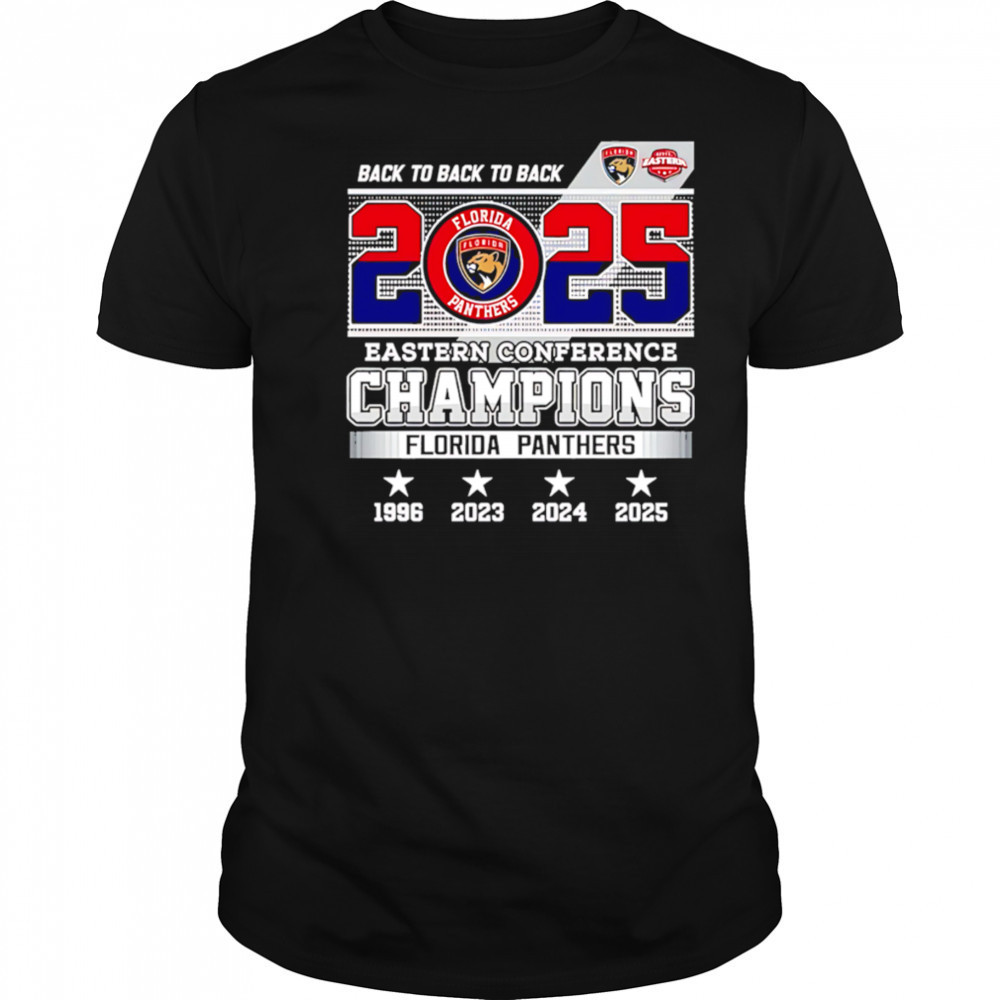 Back To Back To Back 2025 Eastern Conference Champions Florida Panthers shirt