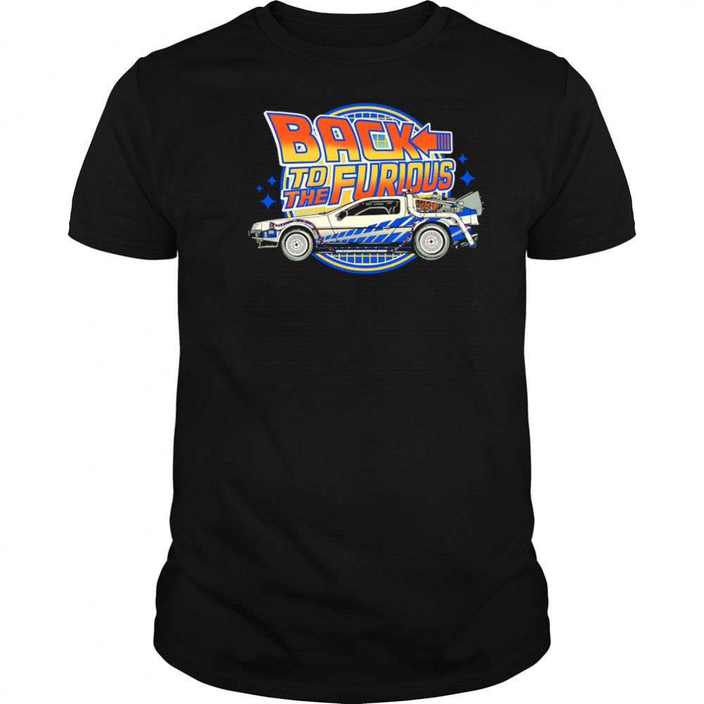 Back To The Furious Car vintage shirt