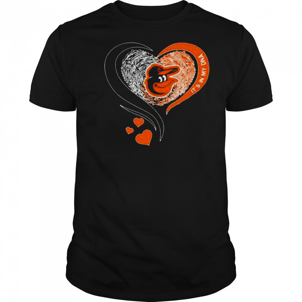 Baltimore Orioles It’s In My DNA Heart T Shirt
