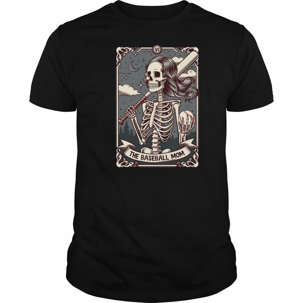 Baseball Mom Tarot Card Skeleton Baseball Mama Mothers Day shirt
