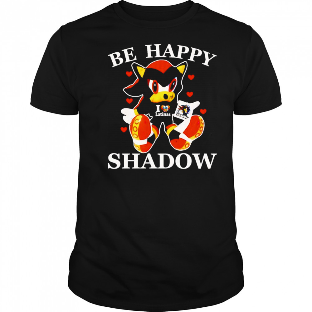 Be happy Shadow of Hedgehog shirt