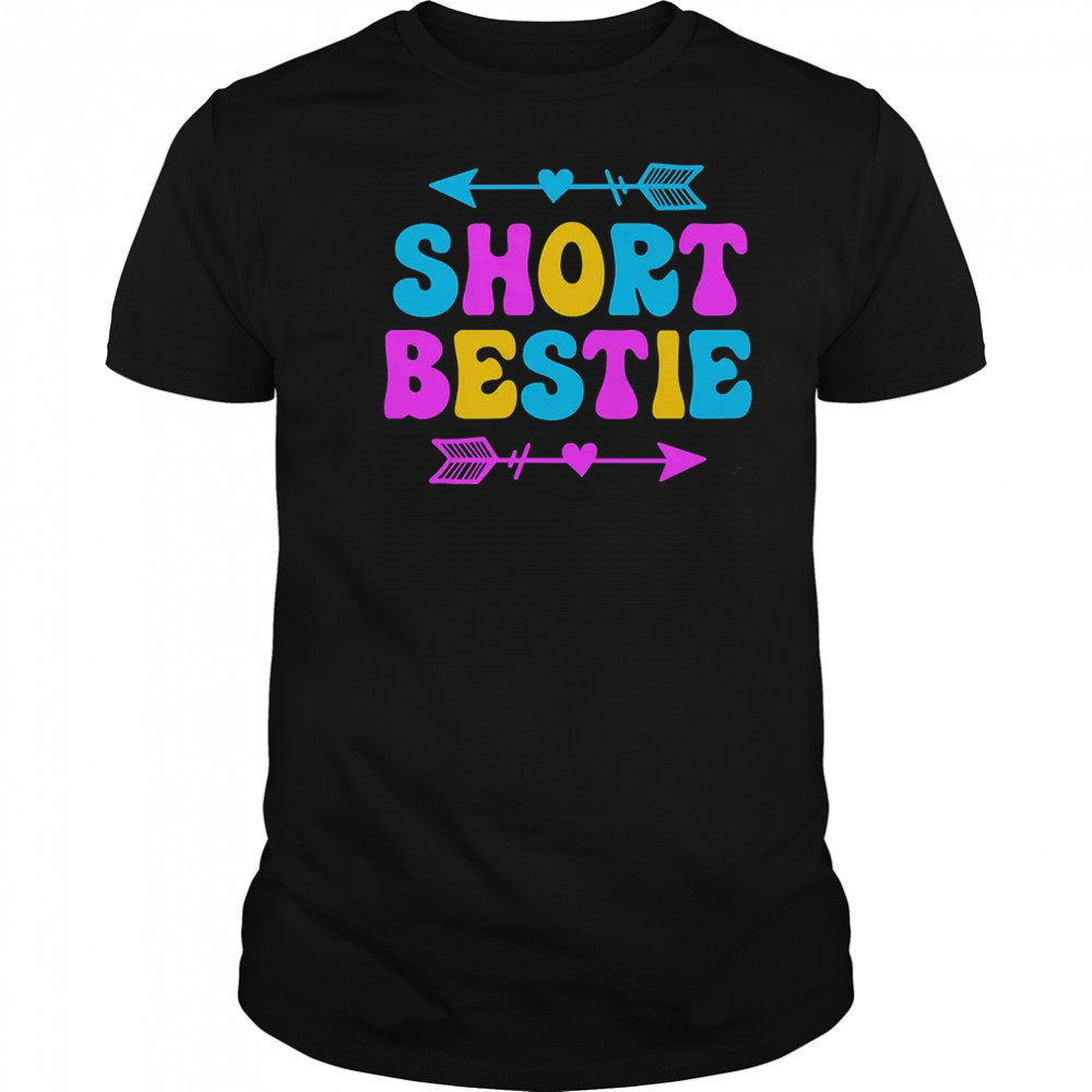 Best Friends Matching Short Bestie Tall Besties Squad BFF shirt