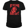 Billie Smile Hit Me Hard And Soft shirt