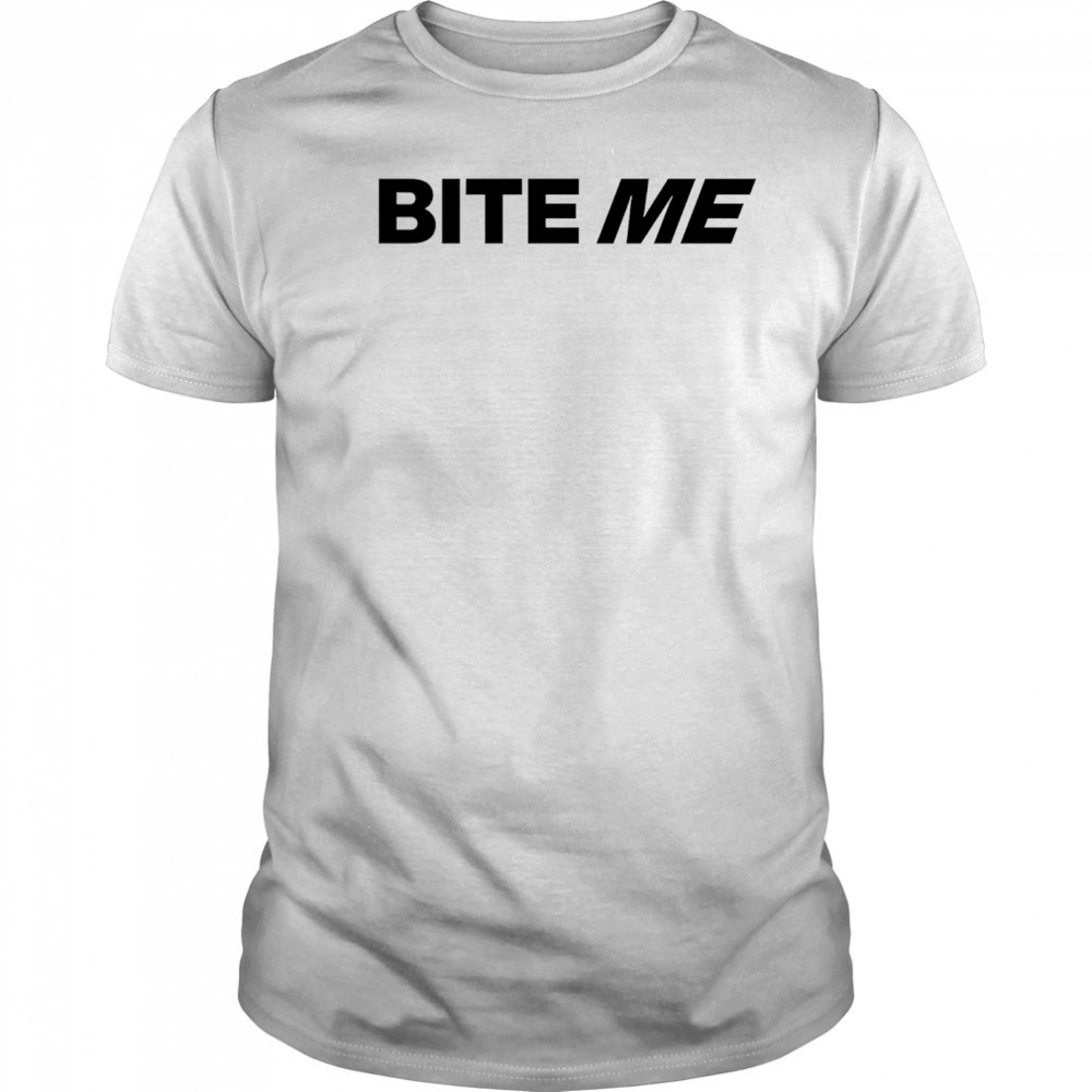 Bite Me 2025 shirt