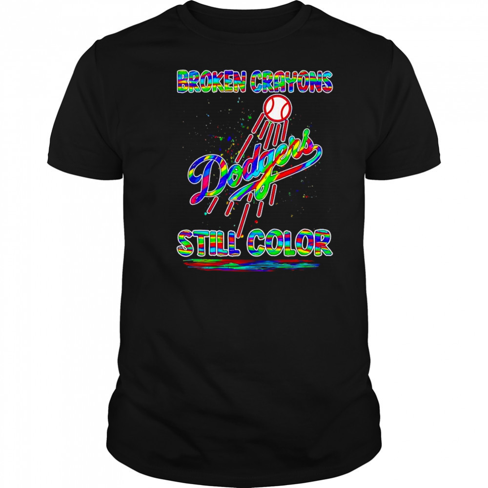 Broken crayons still color Los Angeles Dodgers shirt
