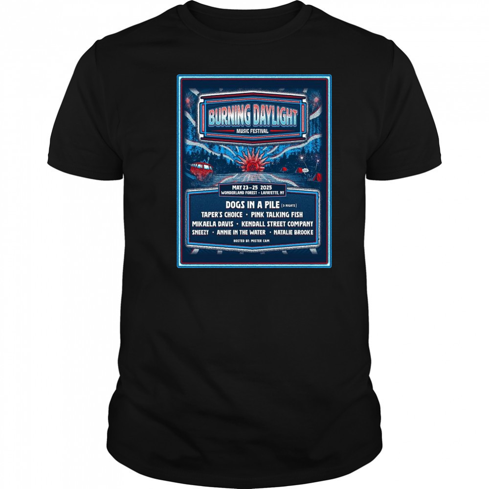 Burning Daylight Music Festival May 23-25 2025 Wonderland Forest Lafayette NY Shirt