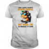 Capybara I don’t always tolerate stupid people but when I do I’m probably at work shirt