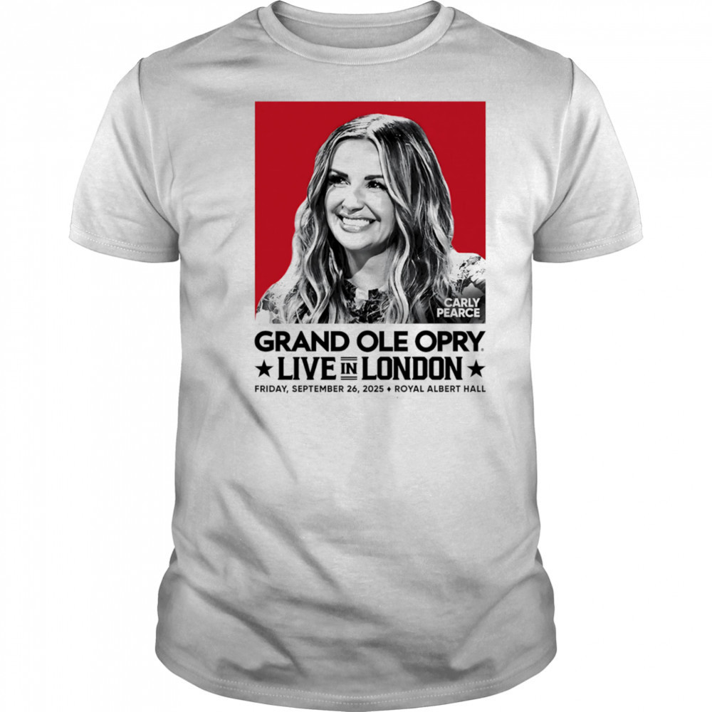 Carly Pearce Grand Ole Opry live in London shirt