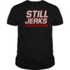 Carolina Hurricanes Still Jerks T-Shirt