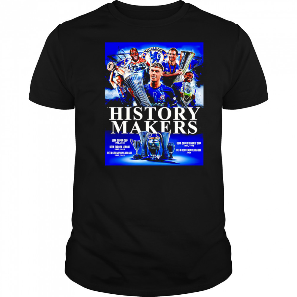 Chelsea Claims Victory In The 2024-25 UEFA Conference League History Makers shirt