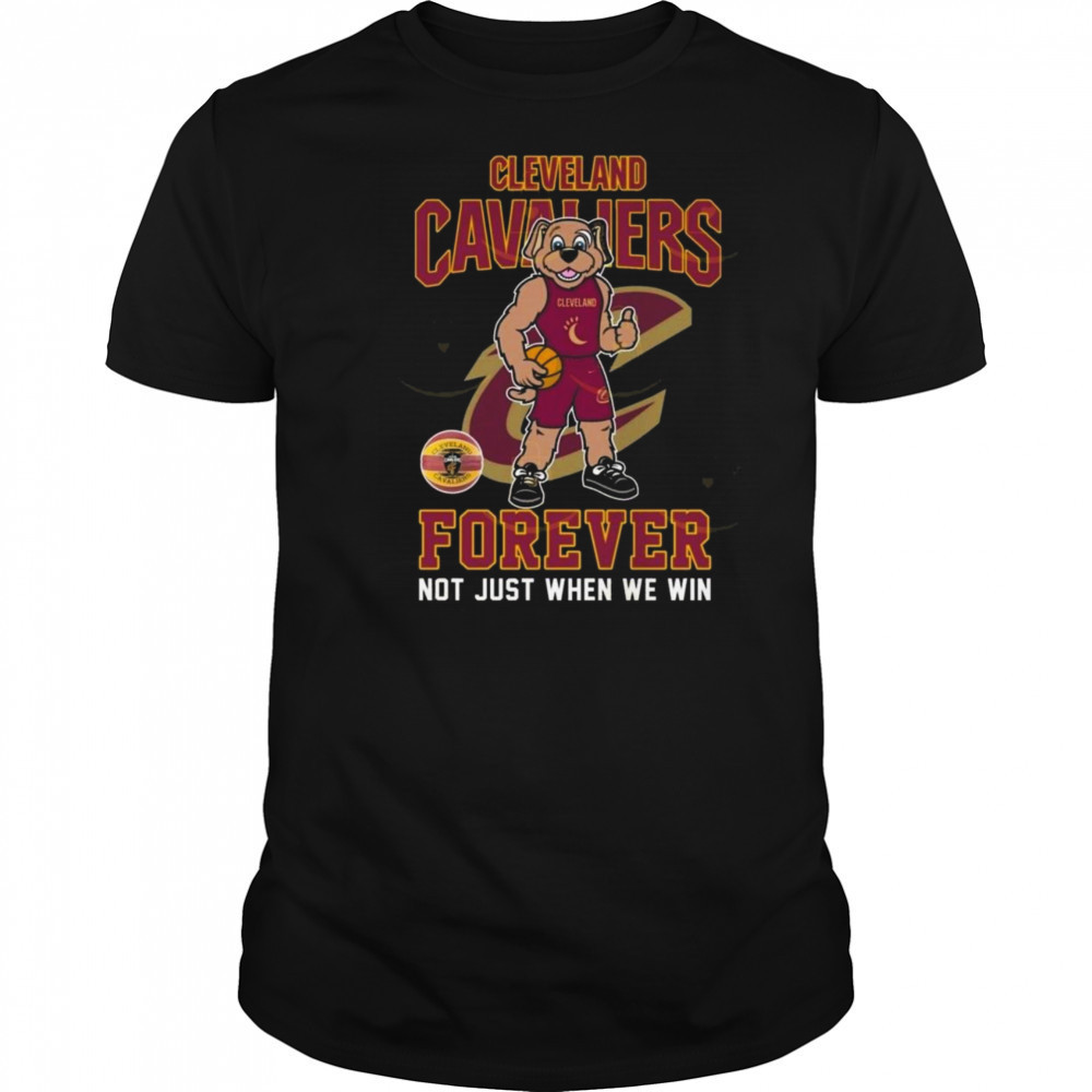 Cleveland Cavaliers Forever Not Just When We Win Mascot 2025 Shirt