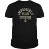 Columbus Crew Impossible Is An Opinion T-Shirt
