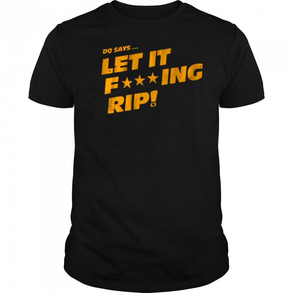 Commanders’ Dan Quinn DQ Says Let It Rip t-shirt