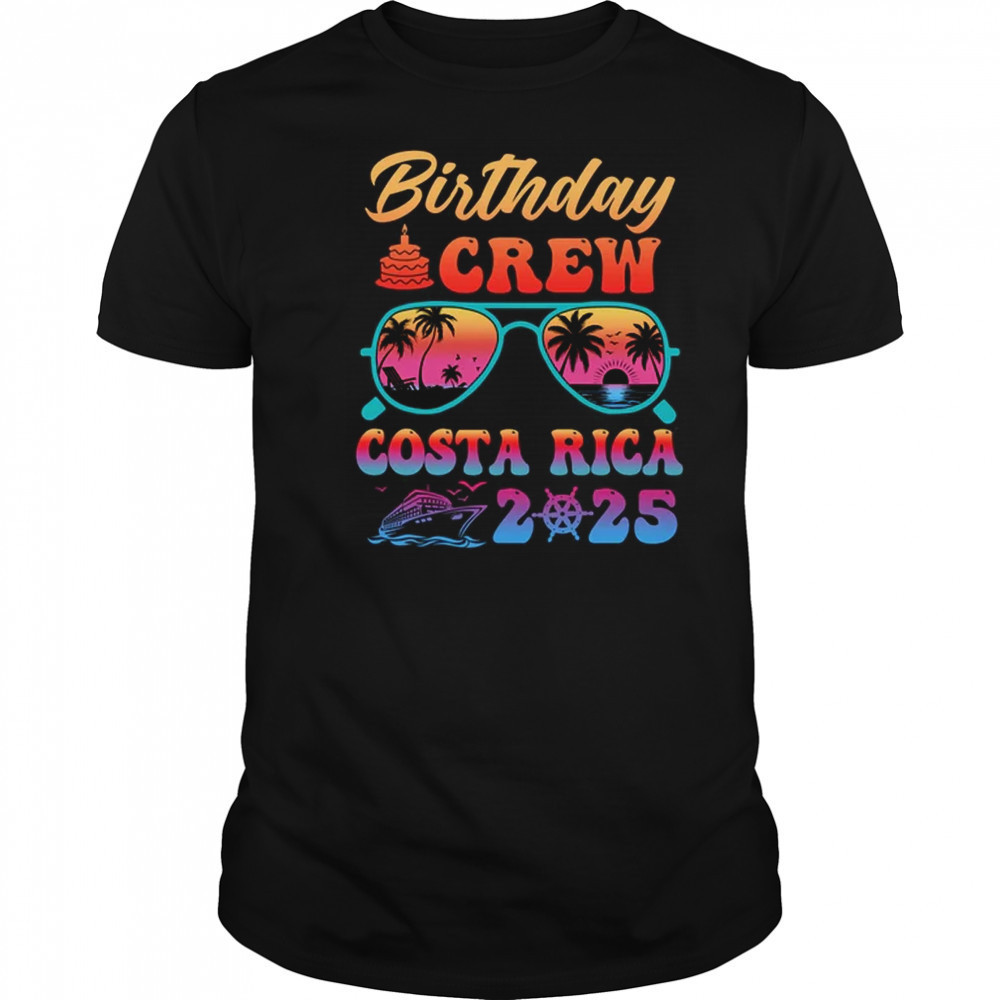 Costa Rica Birthday Crew Vacation Cruise 2025 Summer Trip Group shirt