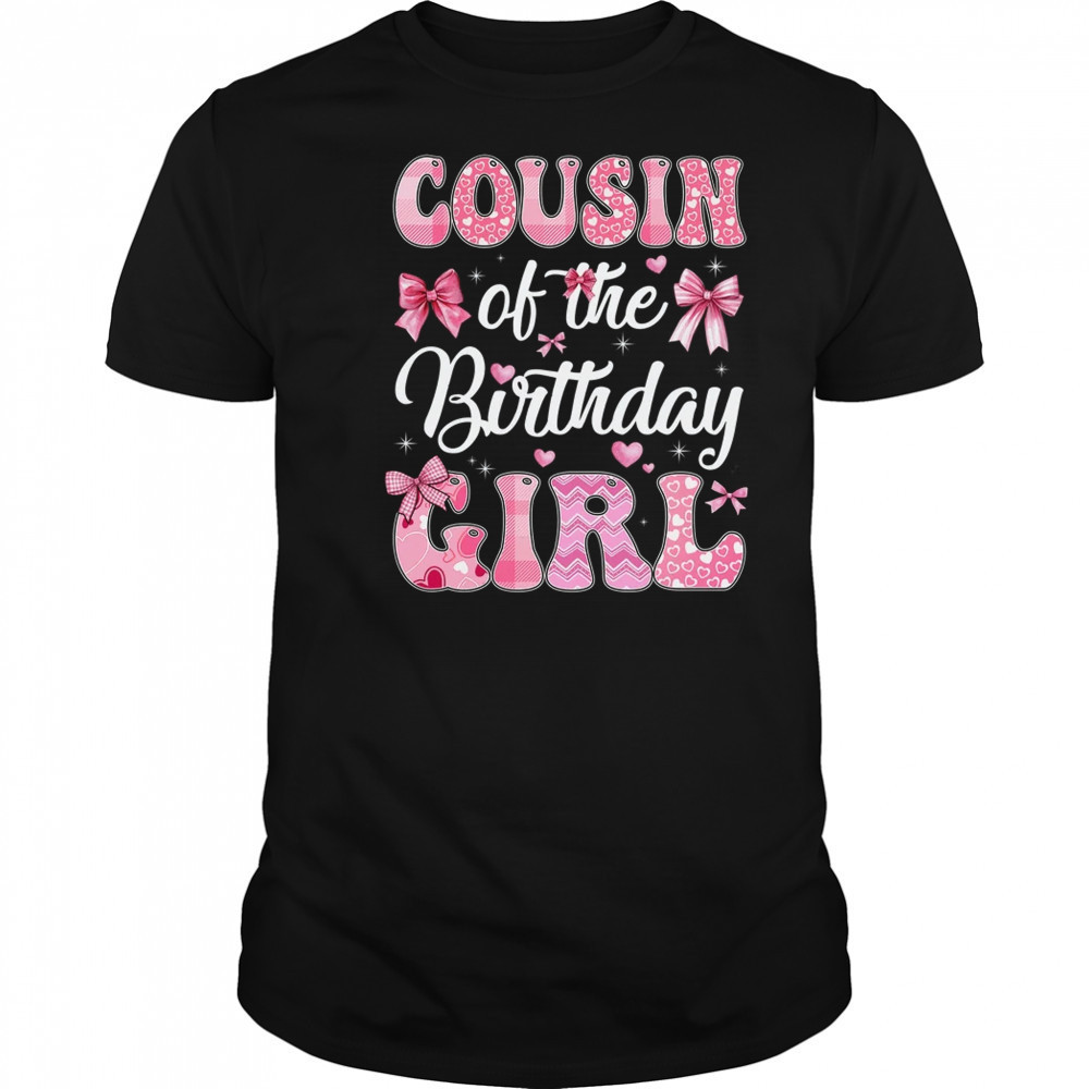 Cousin Of The Birthday Girl Family Pink Coquette Bow shirt