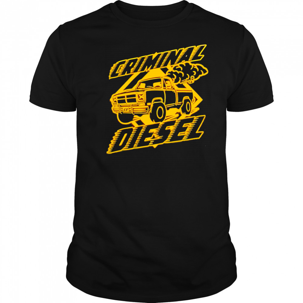 Criminal Diesel Car shirt