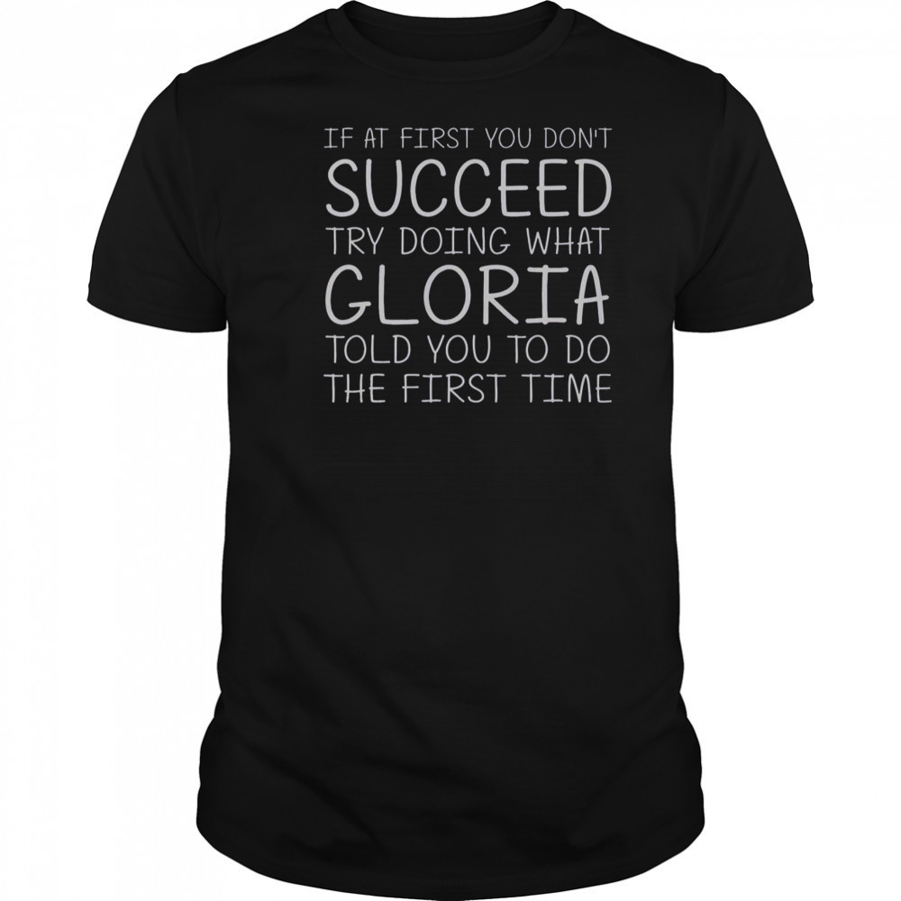 Custom Women Name Girl Mom Wife Birthday Presents Gloria T-Shirt