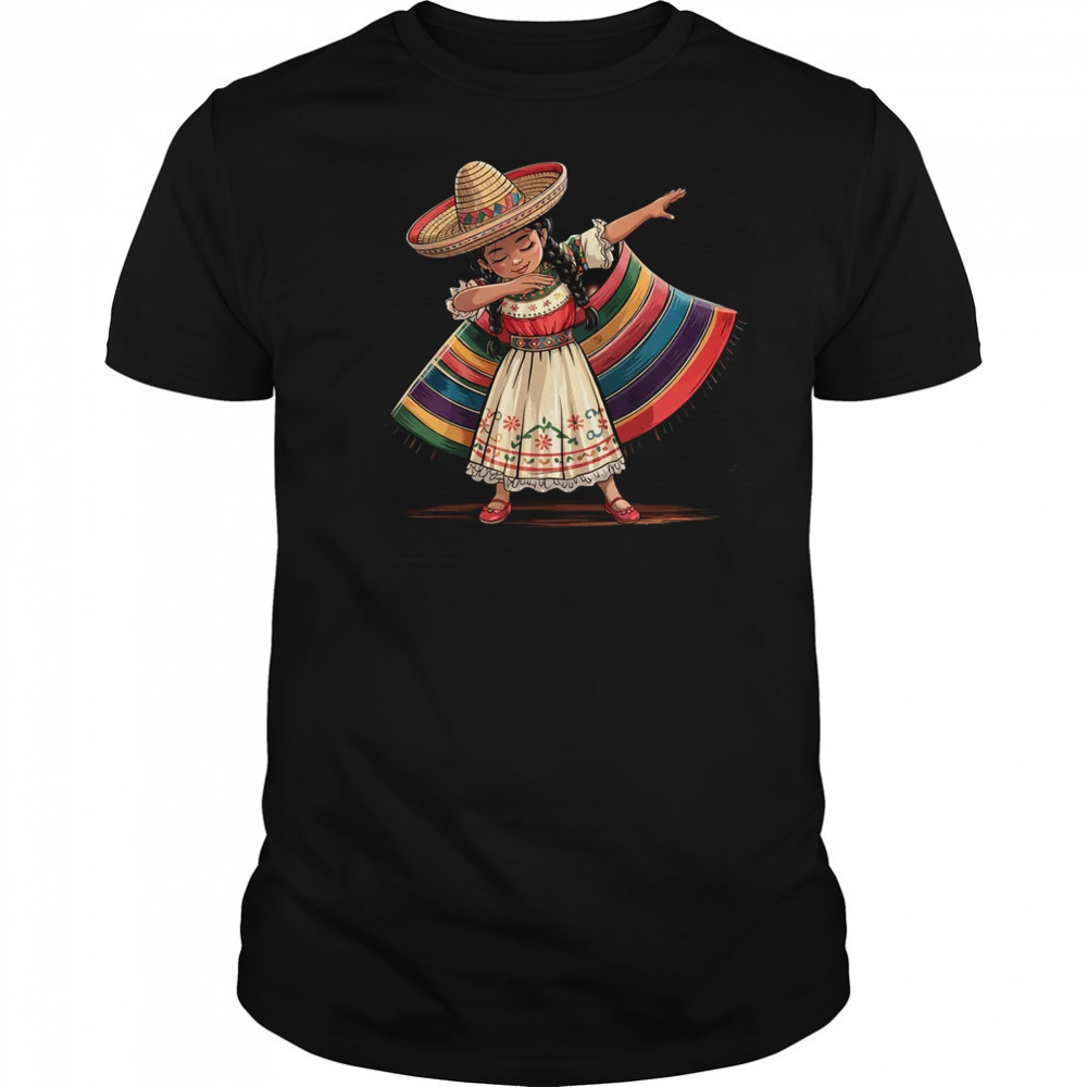 Dabbing Mexican Poncho Sombrero Cinco De Mayo Girl shirt