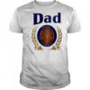 Dad Needs a Cold Beer shirt