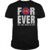 Detroit Pistons Forever Fan 2025 Not Just When We Win T-Shirt