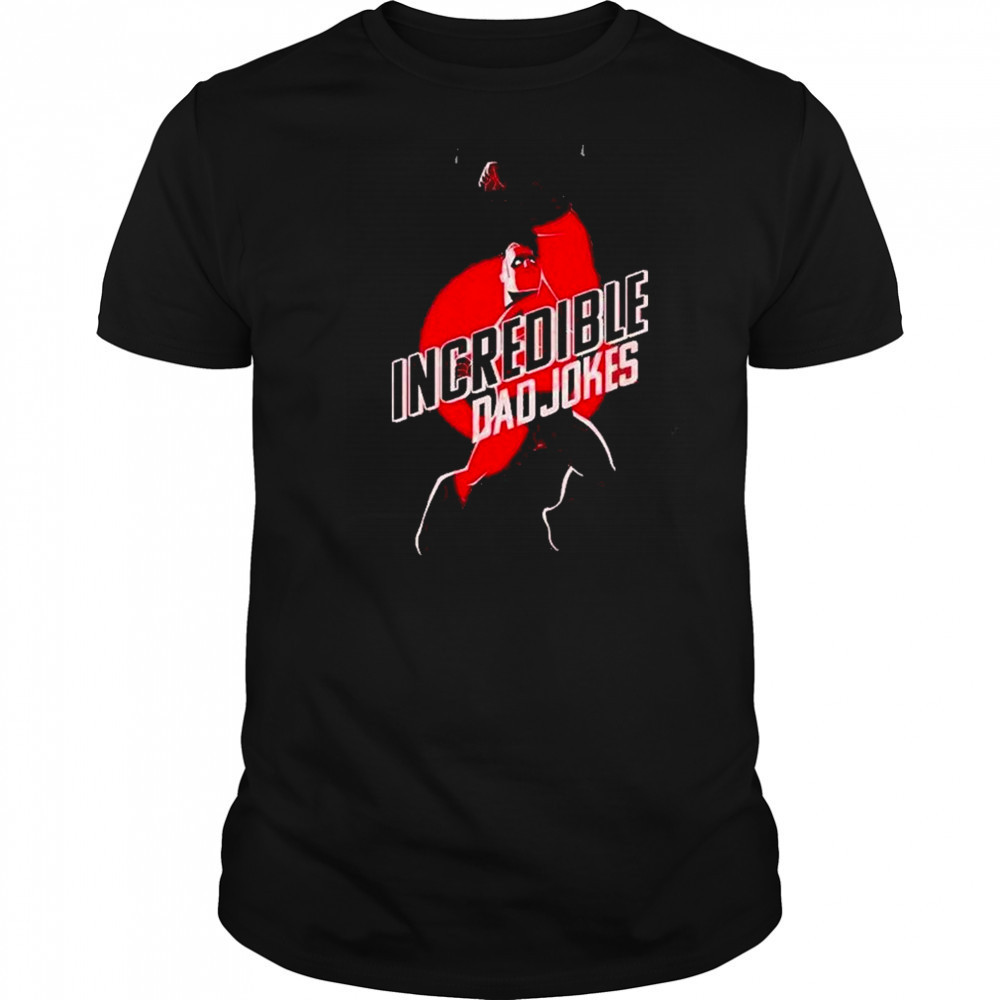 Disney Pixar The Incredibles Dad Jokes Shirt