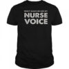 Don’t Make Me Use My Nurse Voice T-Shirt