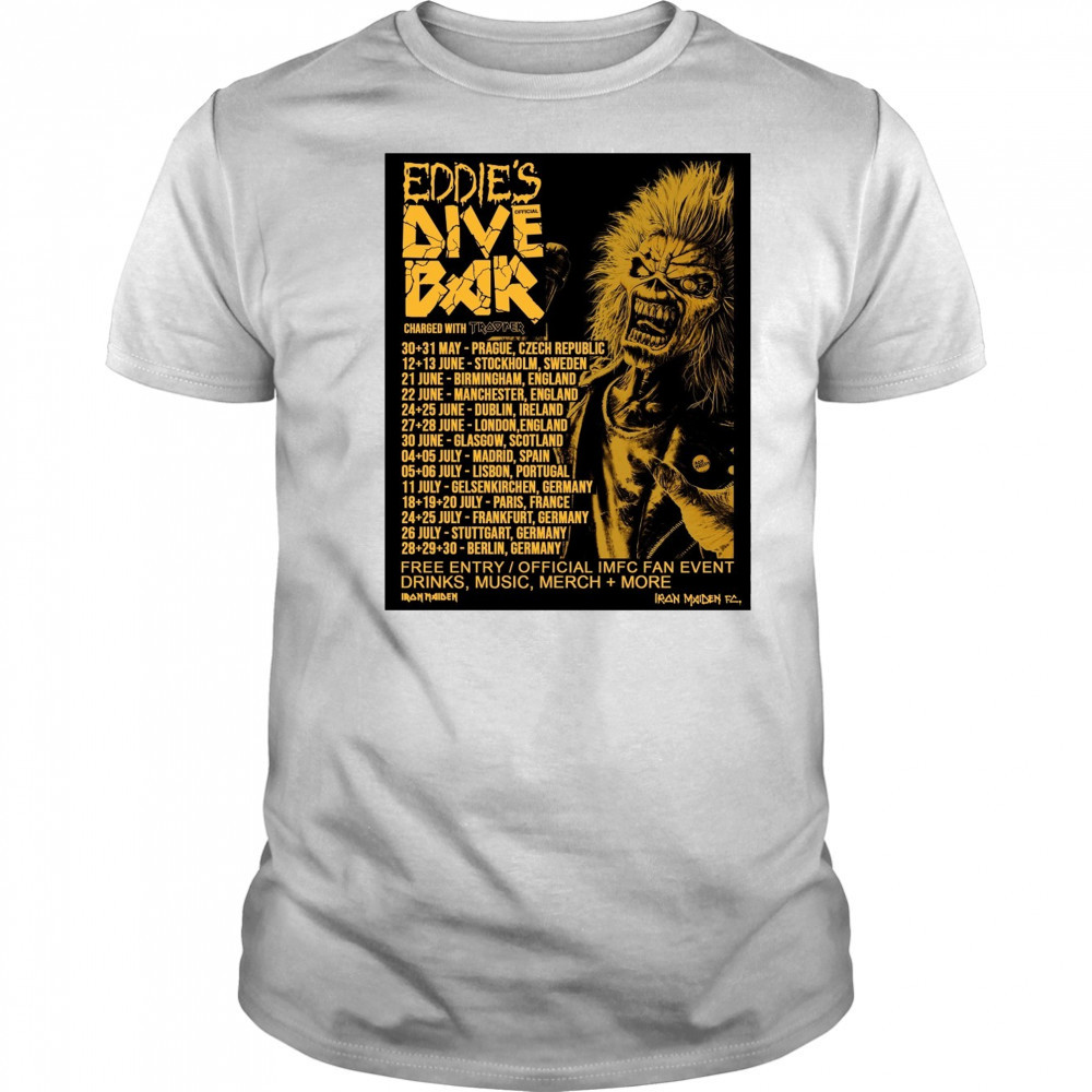 Eddie’s Dive Bar 2025 30-31 May Prague Czech Republic 12-13 June Stockholm Sweden Poster t-shirt