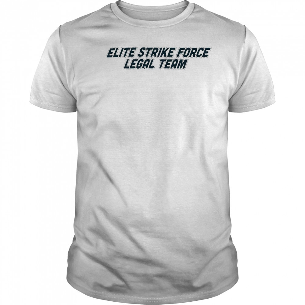 Elite Strike Force Legal Team T-shirt
