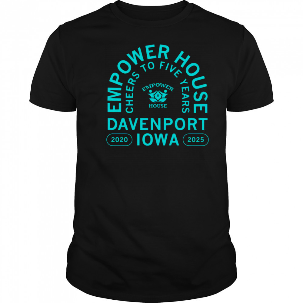 Empower House Cheers to Five Years shirt
