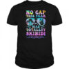 End Of The Year Teacher No Cap This Year Was Totally shirt