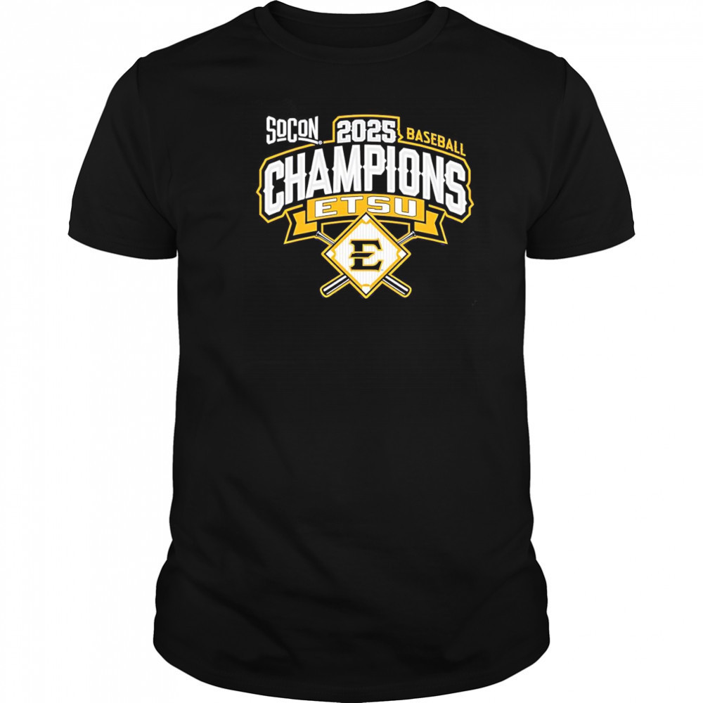 ETSU 2025 Southern Conference Baseball Tournament Champions shirt