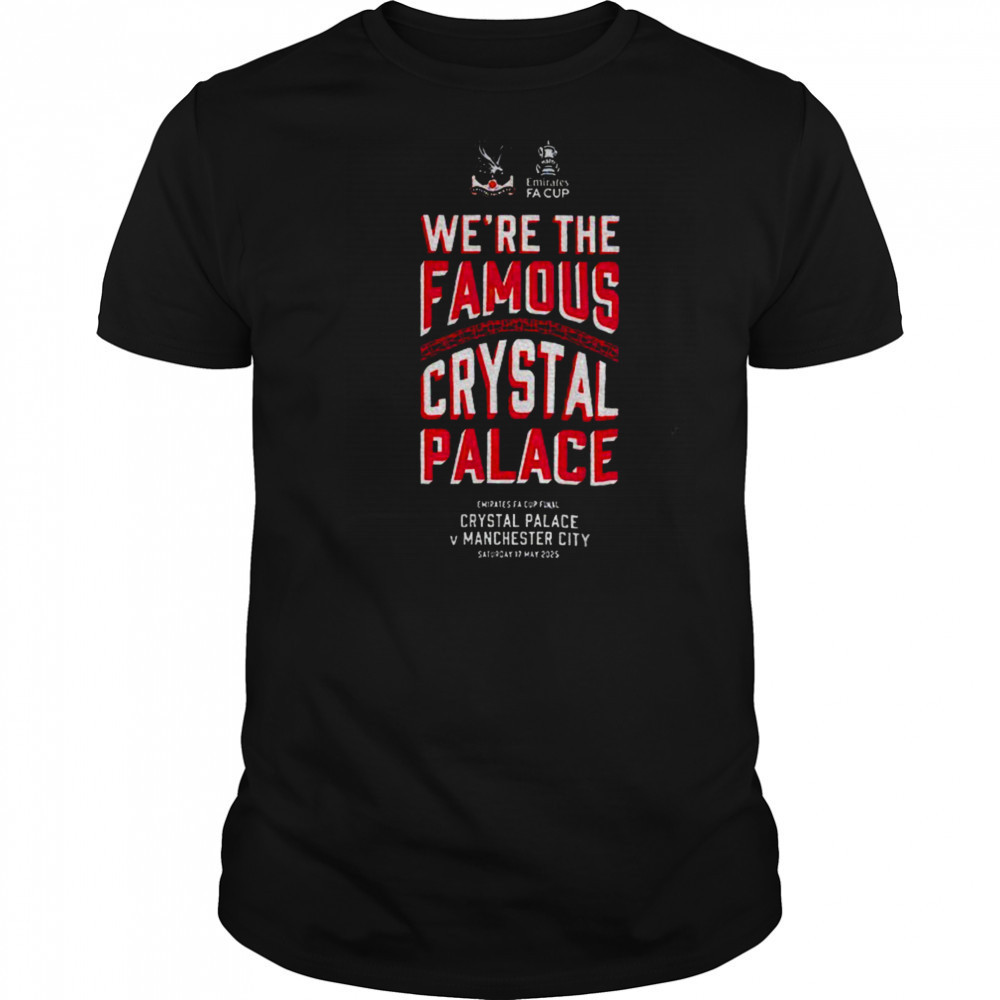 FA Cup Emirates We’re The Famous Crystal Palace Final shirt