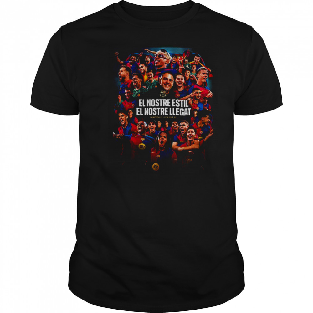 FC Barcelona La Liga 2025 Champions El Nostre Estil shirt
