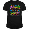 February Is My Birthday Yes The Whole Month Bday Tie Dye shirt