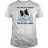 First They Steal Your Heart Then Steal Your Bed Cute Dog T-Shirt