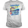 Fish aturdays are for the dads shirt
