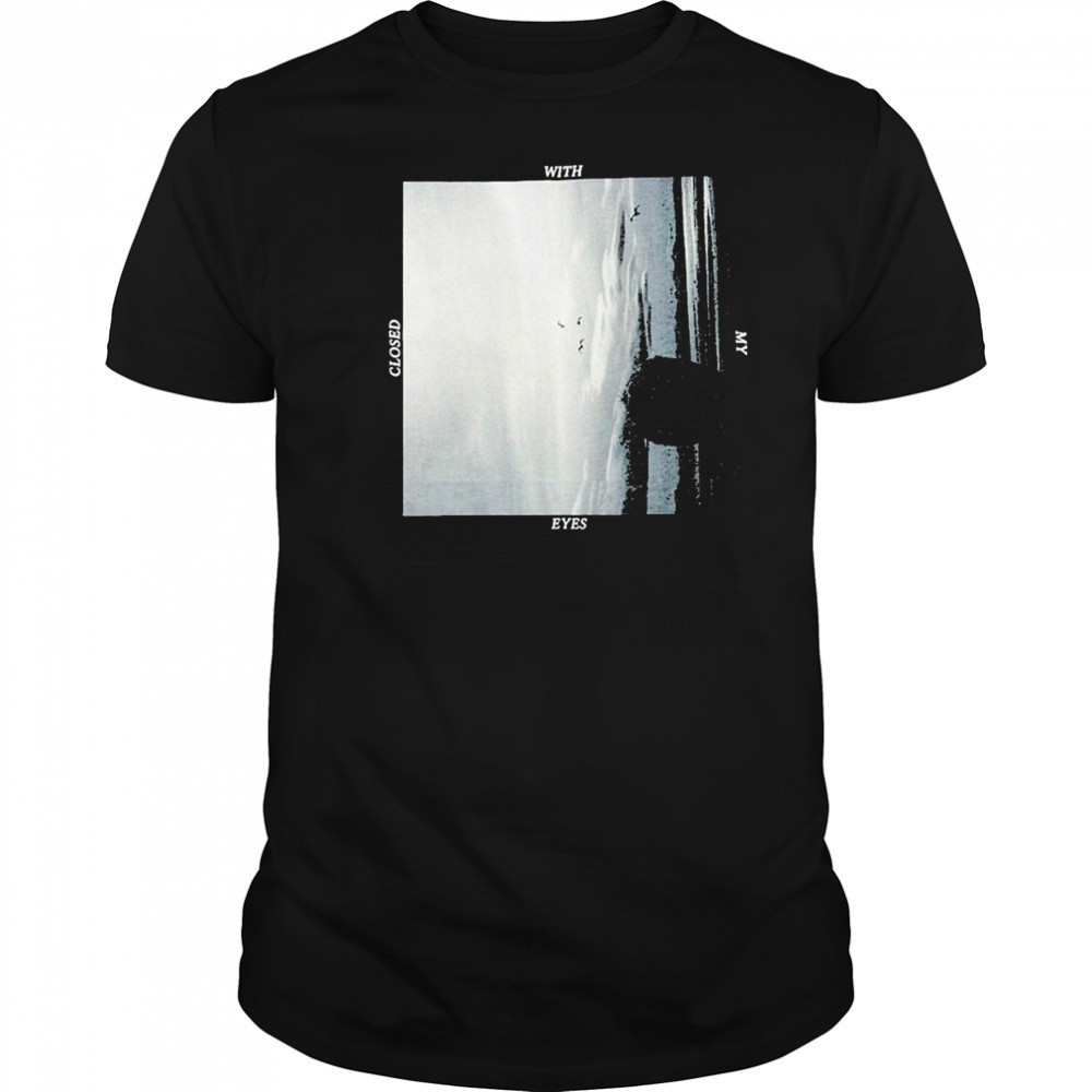 Foxing Closed With My Eyes T-shirt